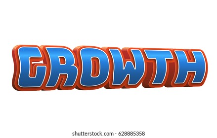 Growth Text for Title or Headline. In 3D Fancy Fun and Futuristic style