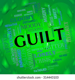 Guilt Word Showing Guilty Conscience And Wordclouds