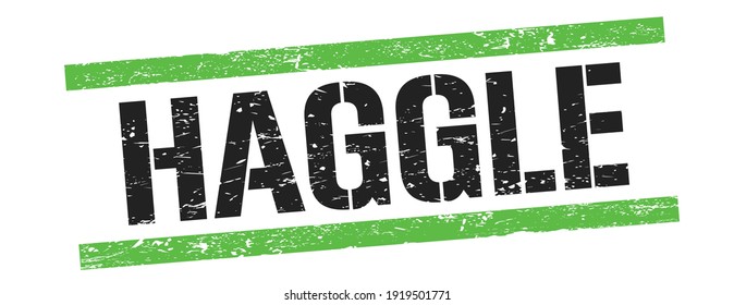 HAGGLE Text On Black Green Grungy Lines Stamp Sign.