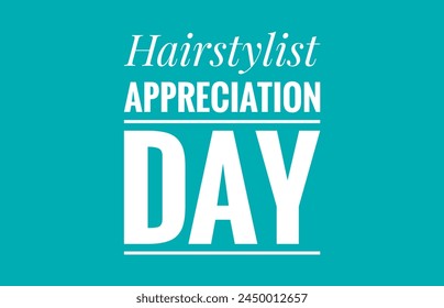 Hairstylist  appreciation day text design illustrations - Powered by Shutterstock