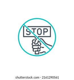 Hand Clenched Into Fist Holds Sign With Inscription Stop Single Line Icon Isolated On White. Perfect Outline Symbol Protest Against No War With Stop Banner. Protest Design Element With Editable Stroke