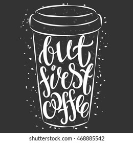 Hand Drawn Cup Coffee Text First Stock Illustration 468885542 ...