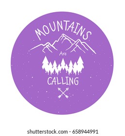 Hand drawn mountain adventure label. Mountain calling illustration. Trendy Outlined style illustration,Typographic Design for you project