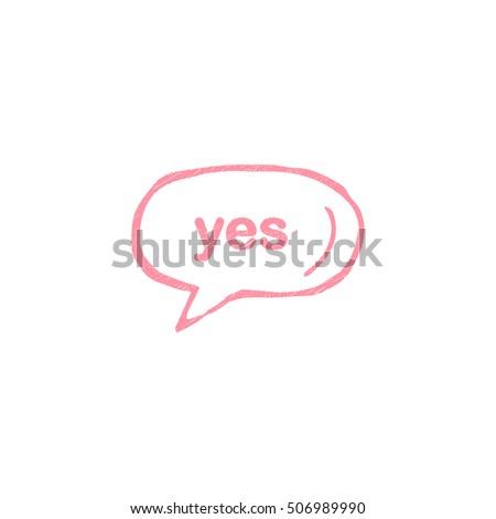 Hand drawn speech bubble. Trendy speech bubble in flat design with short message. Sketch hand drawn bubble speech.