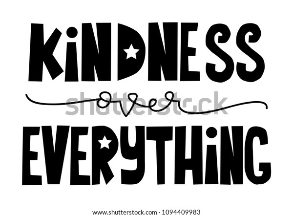 Hand Lettered Kindness Over Everything On Stock Illustration 1094409983 ...