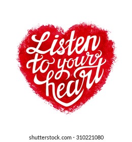 1,855 Listen to your heart Images, Stock Photos & Vectors | Shutterstock