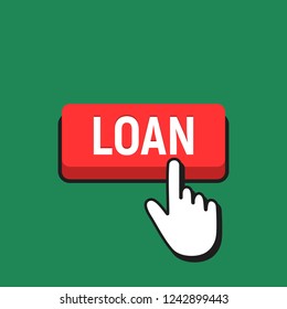 Hand Mouse Cursor Clicks the Loan Button. Pointer Push Press Button Concept.