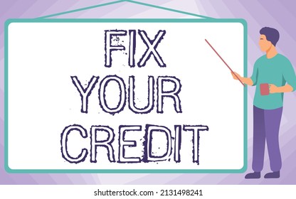 Hand writing sign Fix Your Credit. Business idea Keep balances low on credit cards and other credit School Instructor Drawing Pointing Stick Whiteboard While Holding Cup.