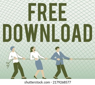 Hand writing sign Free Download. Conceptual photo Key in Transfigure Initialize Freebies Wireless Images Three Colleagues Pulling Rope Together Presenting Teamwork Success Plans.