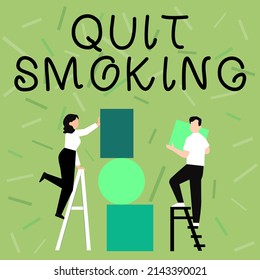 Hand writing sign Quit Smoking  Word Written process discontinuing tobacco   any other smokers Couple Drawing Using Ladder Placing Big Empty Picture Frames To A Wall 