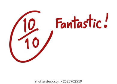 Hand written font number 10 of 10 scores and word Fantastic. Illustration for education. Concept evaluation scoring. educational evaluation. Using compliment word to encourage and motivate of learning - Powered by Shutterstock