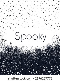 Hand Written Halloween Spooky Sign. Minimalist Halloween Wallpaper For Large Scale Printing. High Resolution Black And White Cute Halloween Sign. Dotted Texture.