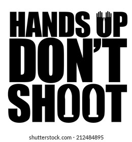 Hands Up Don't Shoot Design 