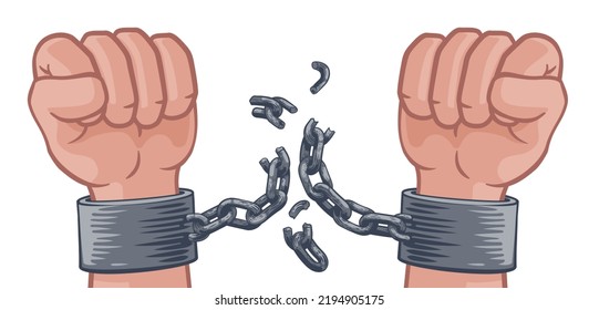 Hands In Fists Breaking The Chain Of Shackle Cuffs Freedom Concept Design