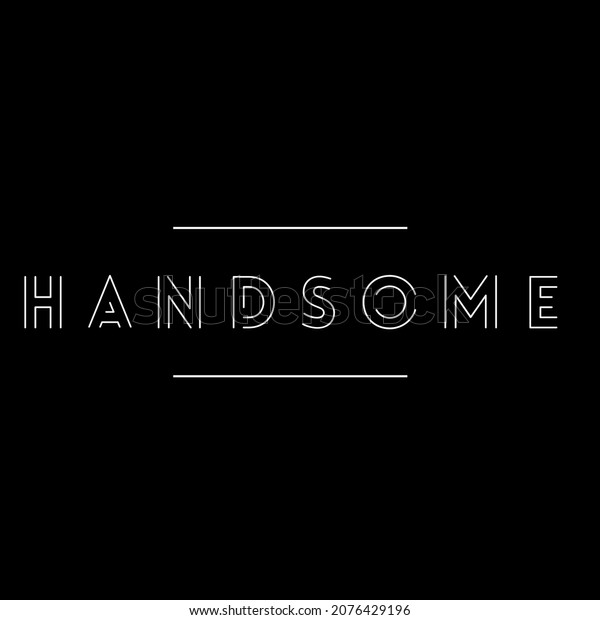 handsome-word-3d-illustration-lettering-phrase-stock-illustration