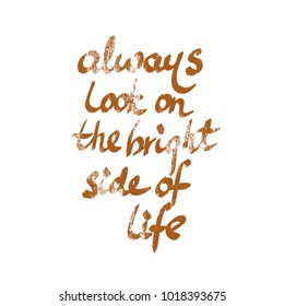 Always Look On The Bright Side Of Life High Res Stock Images Shutterstock