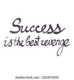 Handwritten Phrase Success Best Revenge Stock Illustration 1023976591 ...