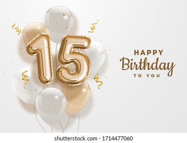 Happy 15th Birthday Gold Foil Balloon Greeting Background. 15 Years Anniversary Logo Template- 15th Celebrating With Confetti. Illustration 3D.