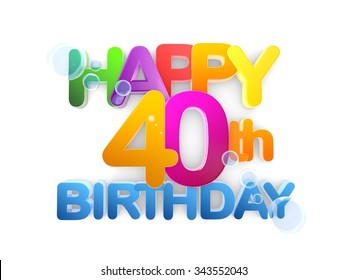 5,818 Happy 40th Birthday Images, Stock Photos & Vectors | Shutterstock