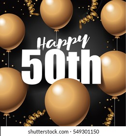 Happy 50th Golden Balloon And Streamers Design. To Celebrate A 50th Gold Anniversary, Birthday Or Other Special Event. Layered Type On A Dark Background. 