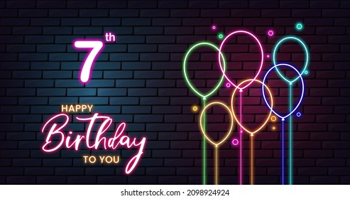 Happy  7th Birthday, Greeting Card, Neon Signs Style Text
