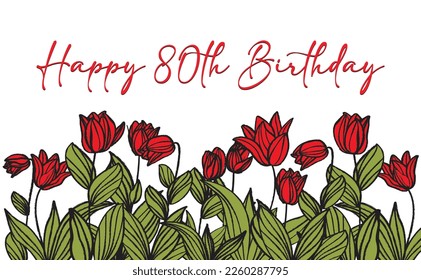 Happy 80th birthday greeting card with floral isolated background - Powered by Shutterstock