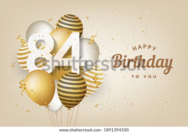 Happy 84th Birthday Gold Balloons Greeting Stock Illustration ...