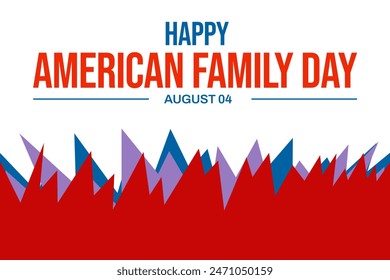 Happy American Family Day wallpaper August 06th with white Backdrop illustration - Powered by Shutterstock