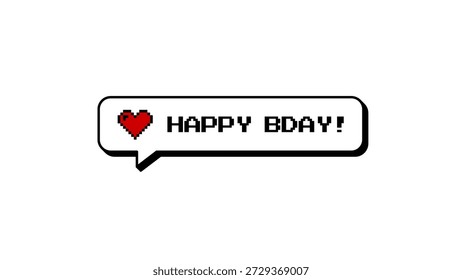 Happy Bday! message in 8-bits pixel art comment balloon with heart. Neubrutalism style badge for gaming or chat. Graphic element isolated on a transparent background for easy overlay design.