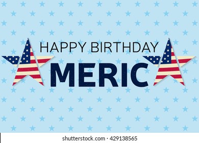 Happy Birthday America Greeting Card, Flyer.