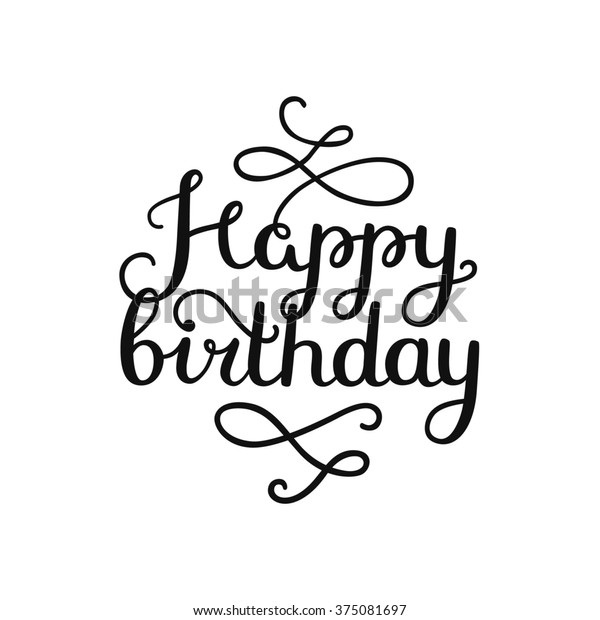 Happy Birthday Card Hand Drawn Lettering Stock Illustration 375081697 ...