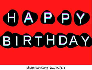 Happy Birthday Card, Post On Instagram. The Colour Uses Red Background And Black And White Font. People Happy.