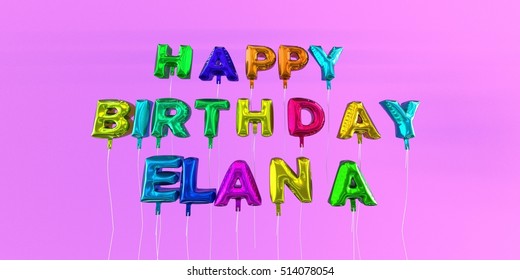 Happy Birthday Elana Card Balloon Text Stock Illustration 514078054 ...