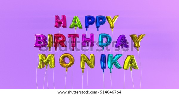 Happy Birthday Monika Card Balloon Text Stock Illustration 514046764 ...