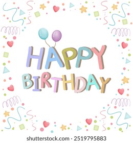 Happy birthday text colorful with confetti and balloon on white background - Powered by Shutterstock