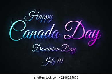 Happy Canada Day , Dominion Day, July 01. July Calendar On Workplace Neon Text Effect, Empty Space For Text