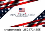 Happy Columbus Day with USA Flag ,celebrate Christopher Columbus discover America