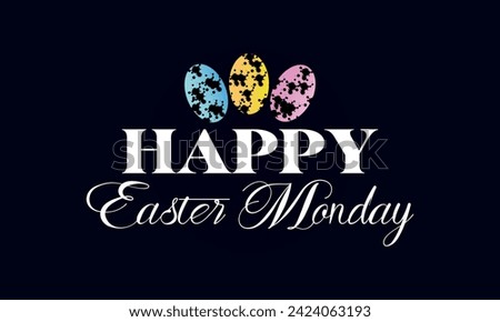 Happy Easter Monday Text illustration Design