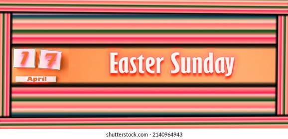 Happy Easter Sunday, April 17. Calendar On Workplace Neon Text Effect On Background,