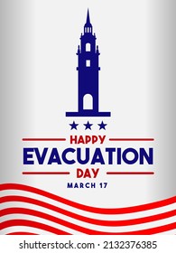 Happy Evacuation Day Poster, Flyer Or Banner. 