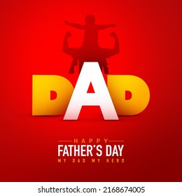 Happy Father's Day. Dad english Alphabet. Dad is like a big tree in the shade of which we are all free. My father is my hero. The baby is on the father's shoulder. Red isolated background. Text Design