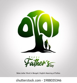 Happy Father's day. Father is like a big tree under whose shade we are all free. Baba Letter Word in Bengali, English Meaning of Father. My dad my hero. Bengali Typography of father's day. Banian tree