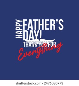 Happy Father's Day logo design, text with Thank you for Everything with mustache vector logo, love for fathers, Blue background white and yellow text. - Powered by Shutterstock