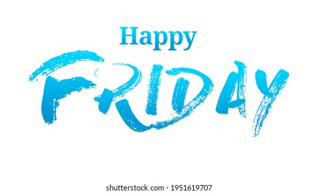 Happy Friday With Blue Summer Font.