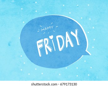 Happy Friday Word Bubble On Blue Stock Illustration 679173130 