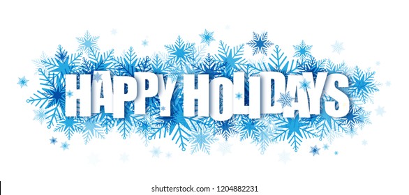 HAPPY HOLIDAYS banner on blue snowflakes