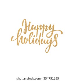 Happy Holidays Gold Glittering Lettering Design Stock Illustration ...