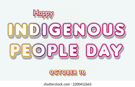 Happy Indigenous People Day, October 10. Calendar Of October Retro Text Effect