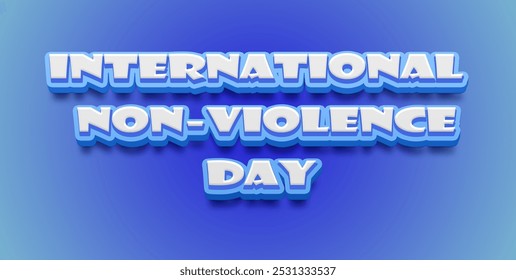 Happy International Day of Non-Violence Text Effect on blue background