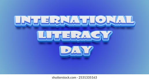 Happy International Literacy Day Text Effect on blue background